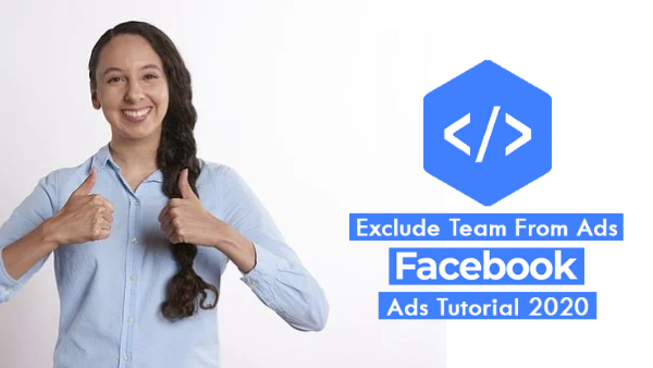 Facebook Ads Tutorial 2020: How To Exclude Your Team In Your Facebook Ads Using Custom Audience Logic