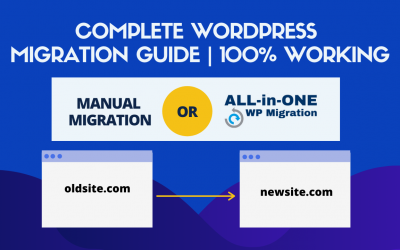 100% Working: How to Migrate WordPress Site To New Domain Manually Or Using All In One WP Migration Plugin